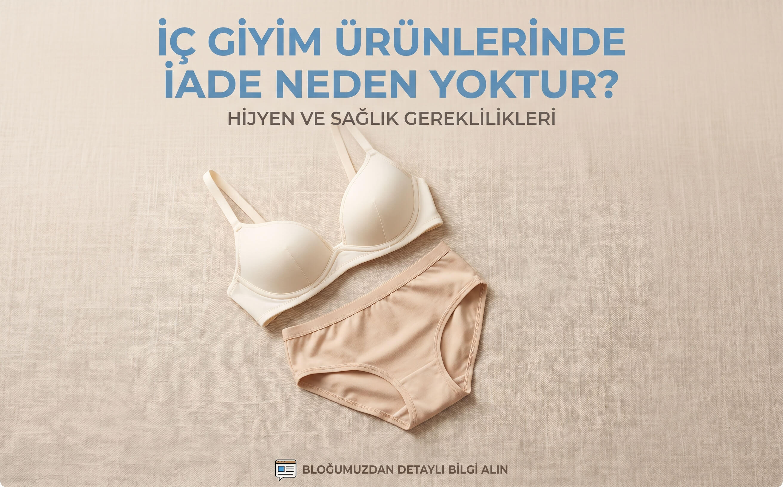 İç Giyimde İade Politikaları